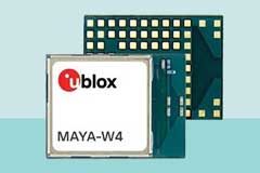 u－blox发布MAYA－W4三频段通信模块，为物联网部署提供最新通信技术